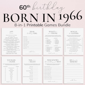 May include: A printable 8-in-1 game bundle for a 60th birthday, themed "Born in 1966." The games include trivia, "Dear Birthday Girl," "What's on your Phone," and "Would You Rather." The bundle is designed with a soft, neutral color palette.