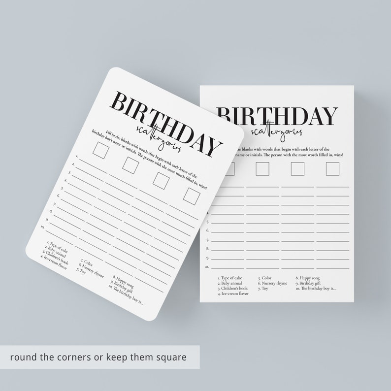 May include: Two printable game cards with the title "Birthday Scattergories". The cards have instructions to fill in the blanks with words that begin with each letter of the birthday boy's name or initials. The person with the most words filled in wins.