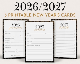 May include: Three printable New Year's cards for 2026 and 2027 featuring black and gold glitter borders. The cards include sections for a 2026 year in review, 2027 resolutions, and a 2027 bucket list with lines and checkboxes for personal entries.