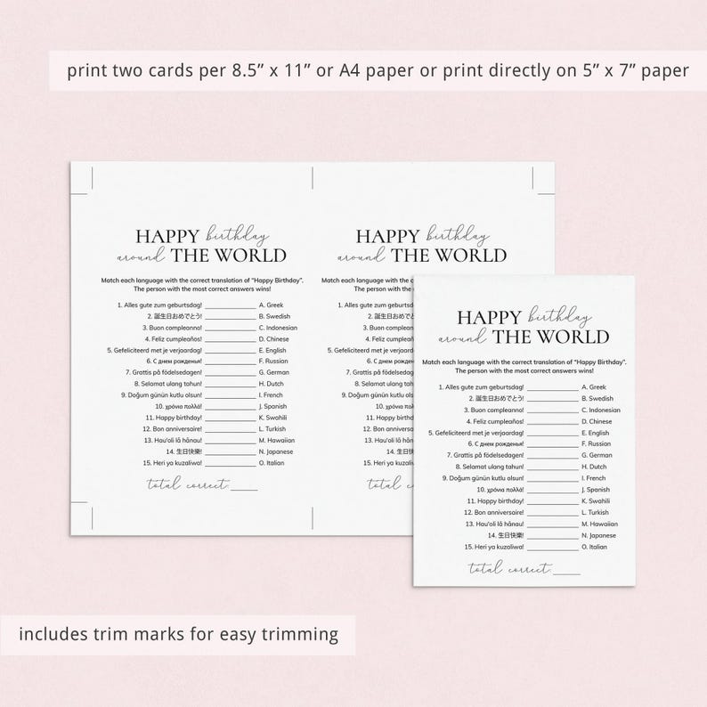 May include: Printable game cards for a "Happy Birthday Around the World" party game. The cards feature a list of 15 languages with their respective translations for "Happy Birthday". Players match the language with the correct translation. The person with the most correct answers wins.