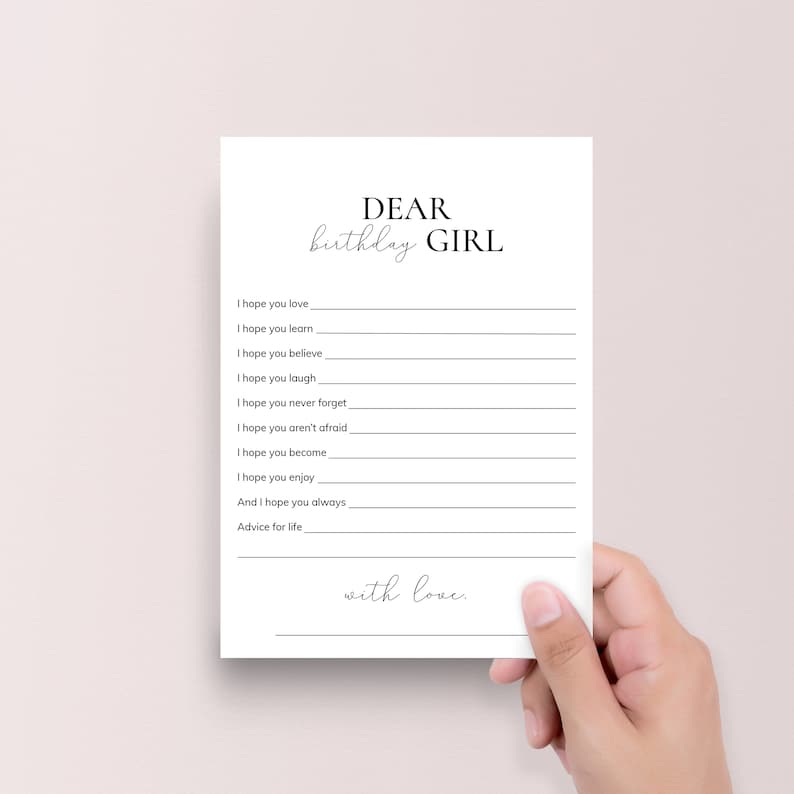 Pode incluir: Um cart&atilde;o imprim&iacute;vel com o texto "DEAR birthday GIRL" no topo. O cart&atilde;o tem uma lista de coisas para escrever para uma menina de anivers&aacute;rio, como "Espero que voc&ecirc; ame", "Espero que voc&ecirc; aprenda", "Espero que voc&ecirc; acredite", "Espero que voc&ecirc; ria", "Espero que voc&ecirc; nunca esque&ccedil;a", "Espero que voc&ecirc; n&atilde;o tenha medo", "Espero que voc&ecirc; se torne", "Espero que voc&ecirc; goste", "E espero que voc&ecirc; sempre", "Conselhos para a vida", e "com amor."