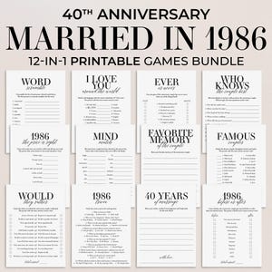May include: A collection of printable games for a 40th wedding anniversary, themed "Married in 1986." The bundle includes 12 different games with various prompts and fill-in-the-blank sections. The text is in black on a white background.