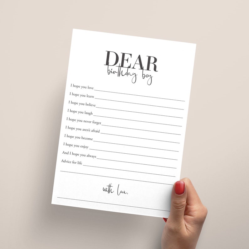 May include: A printable card with the text "DEAR birthday boy" at the top. The card has a list of phrases that start with "I hope you..." and ends with "with love."