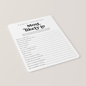 May include: A white card with black text that reads "Family Reunion Most Likely To". The card has a list of prompts for a game, such as "Become a millionaire", "Get in trouble with the police", "Win a Grammy", and "Be a president one day".
