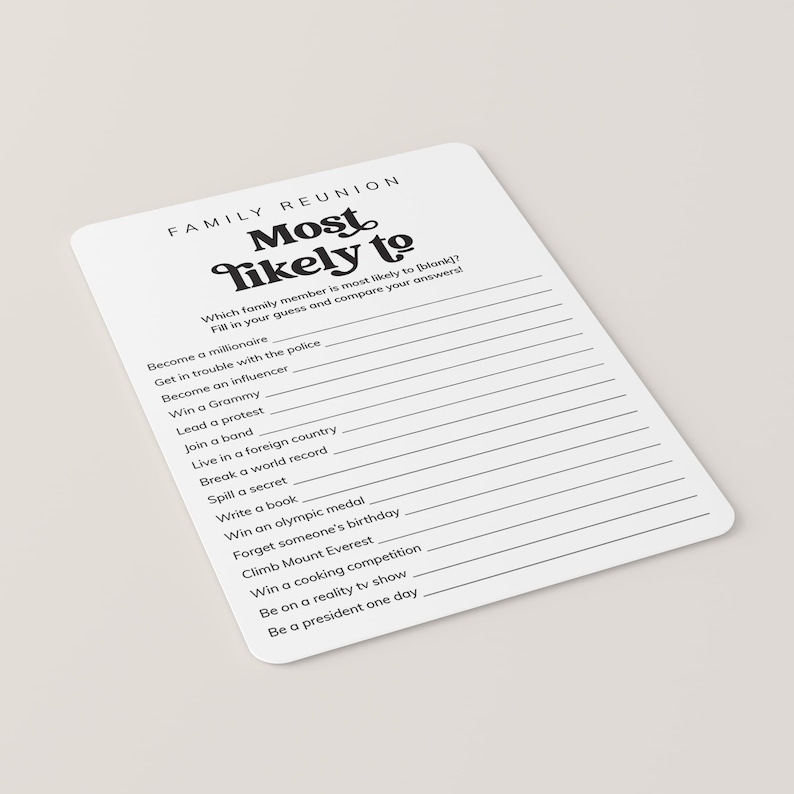 May include: A white card with black text that reads "Family Reunion Most Likely To". The card has a list of prompts for a game, such as "Become a millionaire", "Get in trouble with the police", "Win a Grammy", and "Be a president one day".
