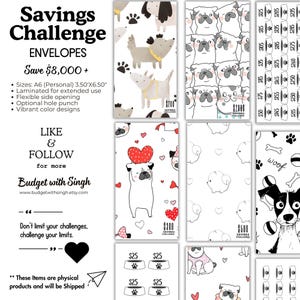 May include: A set of printable envelopes with various dog illustrations. The envelopes are designed for a savings challenge and feature different amounts, such as $25, $300, $500, and $2000. The text "Savings Challenge" is included on the envelopes. The envelopes are available in a variety of colors and designs.