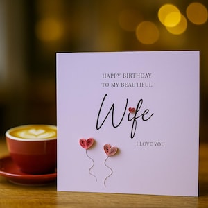 Happy Birthday Card for Wife – Romantic Birthday Greeting – Elegant Handmade Card for Beautiful Wife – Love Message – Wife Birthday Gift