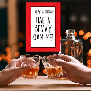 Happy Birthday! Hae A Bevvy Oan Me!, Scottish Birthday Card, Scottish slang, Scottish humor, Glaswegian slang