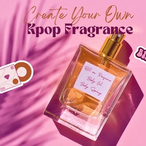 Custom Kpop Inspired Perfume | Custom Kpop Inspired Body Mists | Custom Kpop Fragrances | Kpop Body Spray | Kpop Perfume