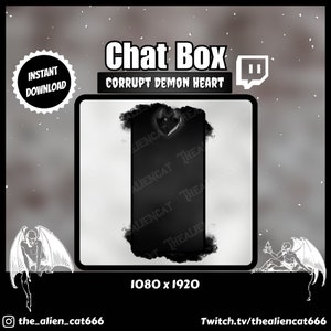 May include: Black and white Twitch chat box overlay with a black heart and the text "Corrupt Demon Heart". The overlay is 1080 pixels by 1920 pixels.