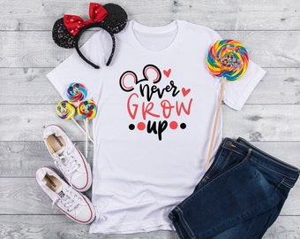 Never Grow up Disney t-shirt | Disney World shirt | Disneyand Shirt | Disney Design graphic tee