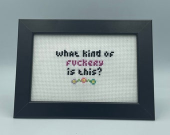 What Kind of Fuckery Funny Sign, 10 x 15cm sign, Best Friend Gift, Handmade Cross Stitch Sign, Friend Abroad Gift, Present for Sibling
