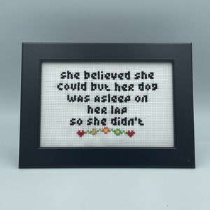 10 x 15cm sign, She Believed She Could But Her Dog Was Asleep On Her Lap So She Didn't, Dog Lovers Gift, Pet Owner Present, Pawsitivity