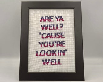 Are Ya Well? 'Cause You're Looking Well! 13 x 18cm Irish Saying Sign, Dublin Art Home Decor, Irish Gifts for Her, Irish Gifts for Him