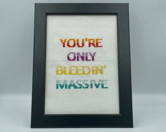 You're Only Bleedin' Massive! 13 x 18cm Irish Home Sign, Ireland Millennial Gift, Positive Affirmation Print, Irish Bestie Present