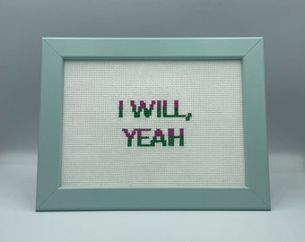 I Will Yeah, 13 x 18cm Irish Homeware Sign, Living Room Decor, Irish Home Gift, Irish Proverbs, Ireland Millennial, Funny Irish Gift