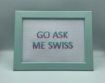 Go Ask Me Swiss, 13 x 18cm Classic Irish Sign, Irish Phrases and Sayings, Irish Sense of Humour, Dublin Home Decor, Uniquely Irish