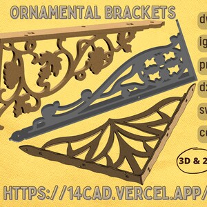 May include: Ornamental brackets in brown and grey with intricate floral designs. The image includes the text "ORNAMENTAL BRACKETS" and "HTTPS://14CAD.VERCEL.APP/" along with file format options: "dwg", "iges", "png", "dxf", "svg", "canva", and "3D & 2D".