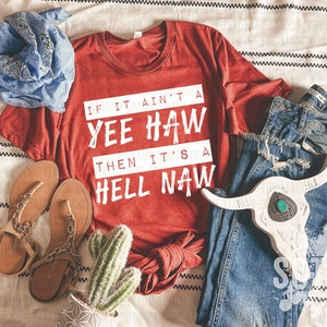 Yee Haw, Hell Naw (PNG)