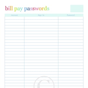 May include: A printable bill pay passwords tracker sheet featuring the colorful text bill pay passwords at the top. The document includes a light blue header row with columns labeled Account, Sign In, and Password, followed by many horizontal lines.