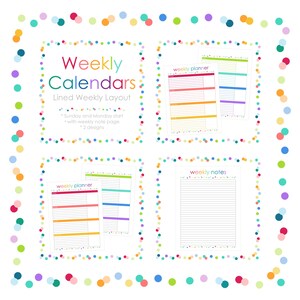 May include: A set of printable weekly calendars and a notes page featuring a colorful confetti border. The text reads Weekly Calendars, Lined Weekly Layout, Sunday and Monday start, with weekly note page, 2 designs, weekly planner, and weekly notes.