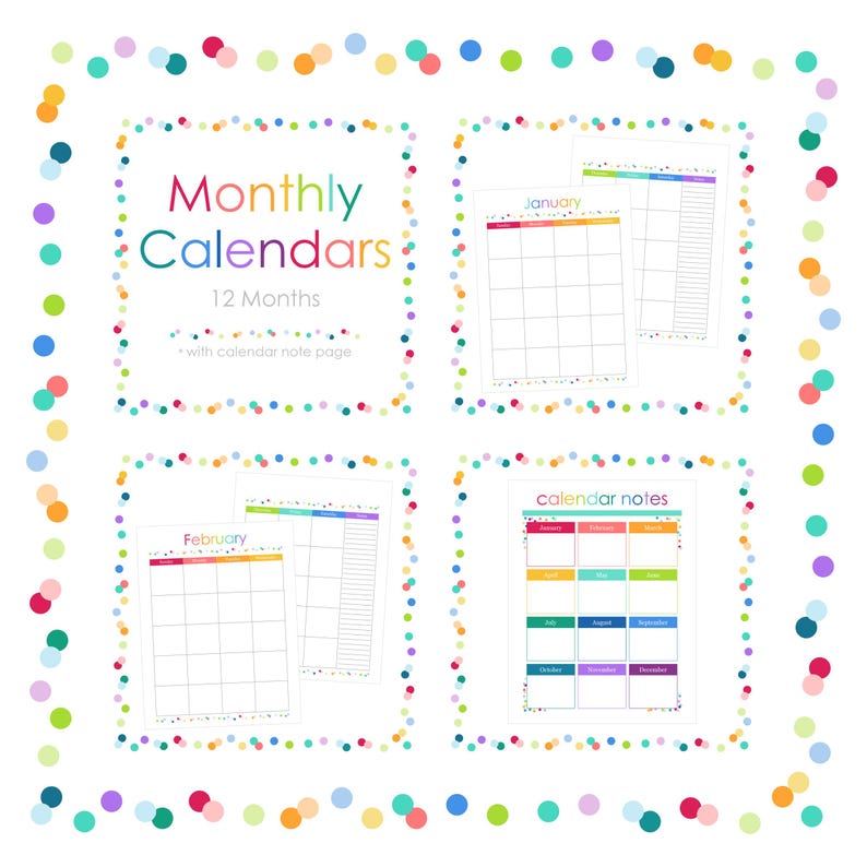 May include: A set of printable monthly calendar pages featuring a colorful confetti border. The text reads Monthly Calendars 12 Months with calendar note page, January, February, and calendar notes, showcasing grid layouts and lined note sections.