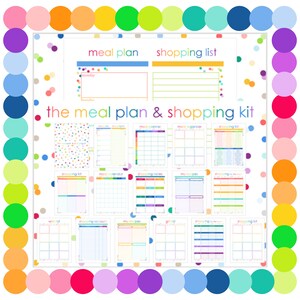May include: A meal plan and shopping kit featuring a collection of printable templates with colorful borders and headers. The pages include various layouts for meal planning, grocery lists, recipe tracking, and calendars, all framed by a confetti border.