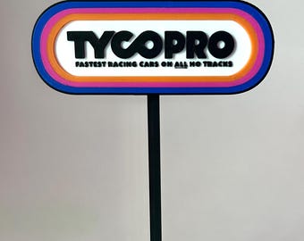 Tyco Pro Miniature Sign 6.5" Inches