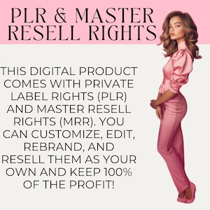 Peut inclure: Un graphique rose et blanc avec une femme en robe rose. Le texte dit "PLR & MASTER RESELL RIGHTS. THIS DIGITAL PRODUCT COMES WITH PRIVATE LABEL RIGHTS (PLR) AND MASTER RESELL RIGHTS (MRR). YOU CAN CUSTOMIZE, EDIT, REBRAND, AND RESELL THEM AS YOUR OWN AND KEEP 100% OF THE PROFIT!"
