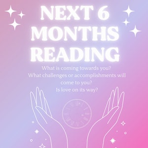 General Next 6 Months Tarot Reading