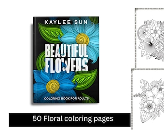 Livre de coloriage floral pour adultes | 50 pages de fleurs imprimables (PDF)