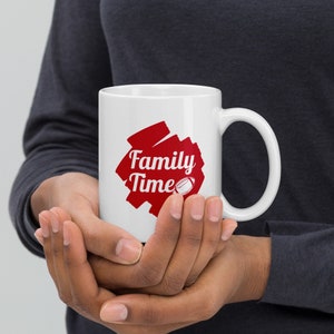 Family Time Coffee Mug, Personalized Coffee Mug, Unique Ceramic Coffee Cup, Coffee Mugs with Sayings, Favorite Coffee Mug, Best Coffee Cup