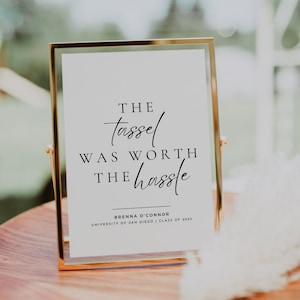 The Tassel Was Worth The Hassle, Modern Minimalist Grad Sign, Graduation Party Table Sign, Graduation Party Table, Graduation Party Decor