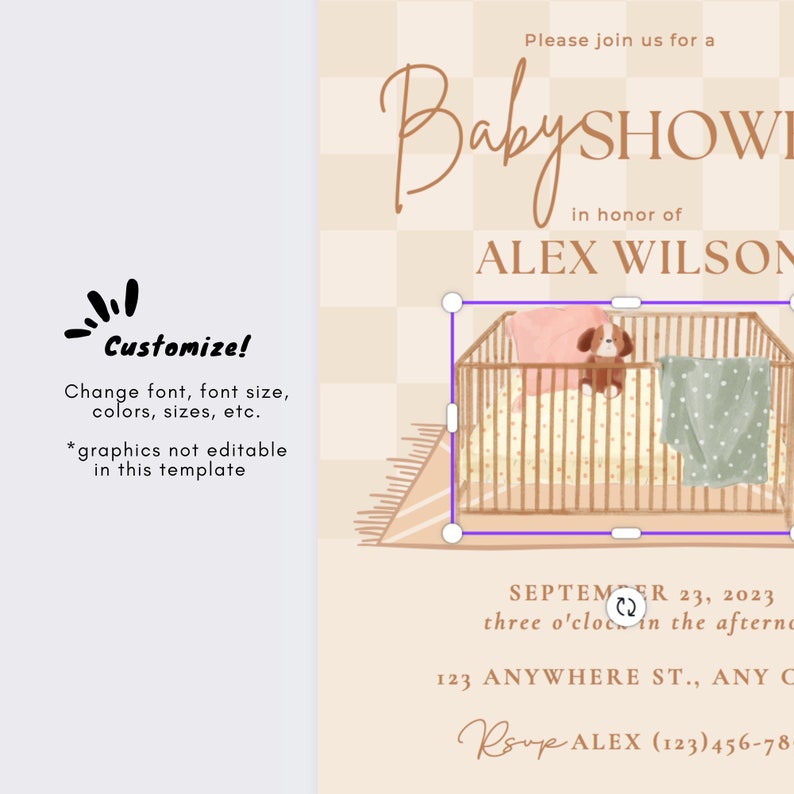 May include: A baby shower invitation with a brown and white checkered background. The invitation features a cartoon crib with a pink pillow, a brown and white dog toy, and a green and white blanket. The text "Baby Shower" is written in brown cursive font. The text "in honor of ALEX WILSON" is written in brown block letters. The date "SEPTEMBER 23, 2023" is written in brown block letters. The time "three o'clock in the afternoon" is written in brown block letters. The address "123 ANYWHERE ST., ANY CITY, STATE, ZIP" is written in brown block letters. The RSVP information "RSVP ALEX (123)456-7890" is written in brown cursive font.