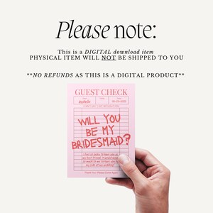May include: Pink and white guest check card with the text "Will you be my bridesmaid?" in red. The card has a guest check design with the text "I can't say 'Do' without you".