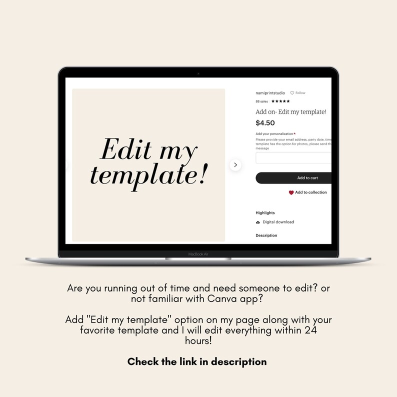 May include: A laptop screen displaying a website with the text "Edit my template!" and a button that says "Add to cart". The website is offering a service to edit templates for users who are not familiar with Canva.