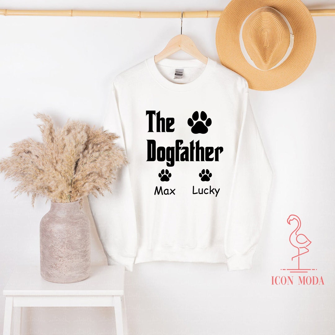 The Dogfather Sweatshirt Fathers Day Hoodie Gift for Dog Dad Etsy