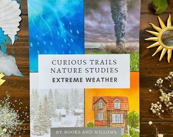 Extreme Weather Unit Study - Curious Trails | Nature Study | Homeschool Curriculum