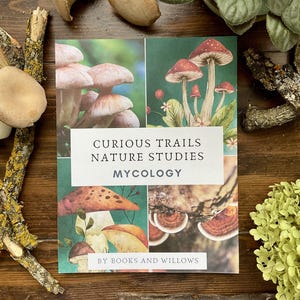 Mycology Nature Study: Curious Trails Homeschool Curriculum (PDF Download)