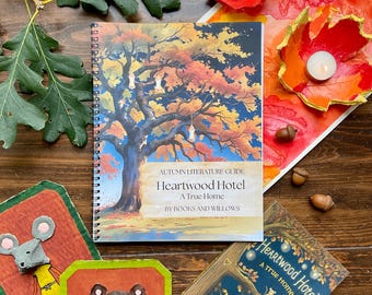 Heartwood Hotel Autumn Literature Guide: Nature Activities & Novel Study