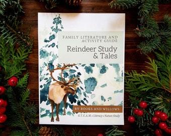 Reindeer Study - Family Literature and Activity Guide |  Christmas Nature Study | Homeschool | Language Arts