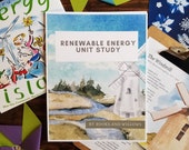 Renewable Energy Unit Study | Homeschool Printable Curriculum | Nature Study | STEM | Charlotte Mason
