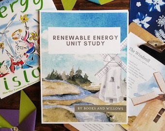 May include: A white booklet with the title "Renewable Energy Unit Study" and a watercolor illustration of a windmill on a river. The text "By Books and Willows" is printed at the bottom of the booklet.