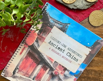 Ancient China History-Ink Adventures Research Notebook: Homeschool Curriculum (PDF Download)