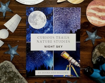Night Sky Unit Study - Curious Trails | Moon Phases Unit Study | Nature Study | Homeschool Curriculum