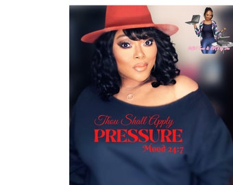Thou Shall Apply Pressure Inspirational Quote Sarcasm SVG PNG