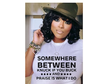 Stuck Between Knuck If You Buck And Praise Is What I Do SVG PNG Cricut Cut File