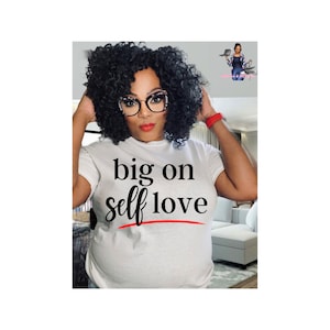 Big On Self Love Motivational SVG PNG Quote: Digital Download