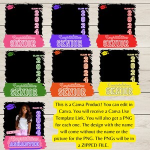 May include: Six graduation photo templates with black backgrounds and colorful borders. Each template features the text "Class of 2024" and "Congratulations Senior". The bottom template has a photo of a woman with the text "Congratulations Ashantee".