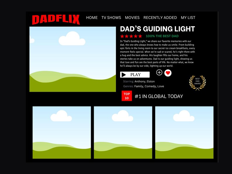 K&ouml;nnte beinhalten: Schwarzer Bildschirm mit der Streaming-Oberfl&auml;che "DADFLIX". Gezeigt wird "Dad's Guiding Light" mit Play-Button, Herz-Symbol und "Best Dad" Auszeichnung. Genres: Familie, Comedy, Love. Text: "#1 IN GLOBAL TODAY".